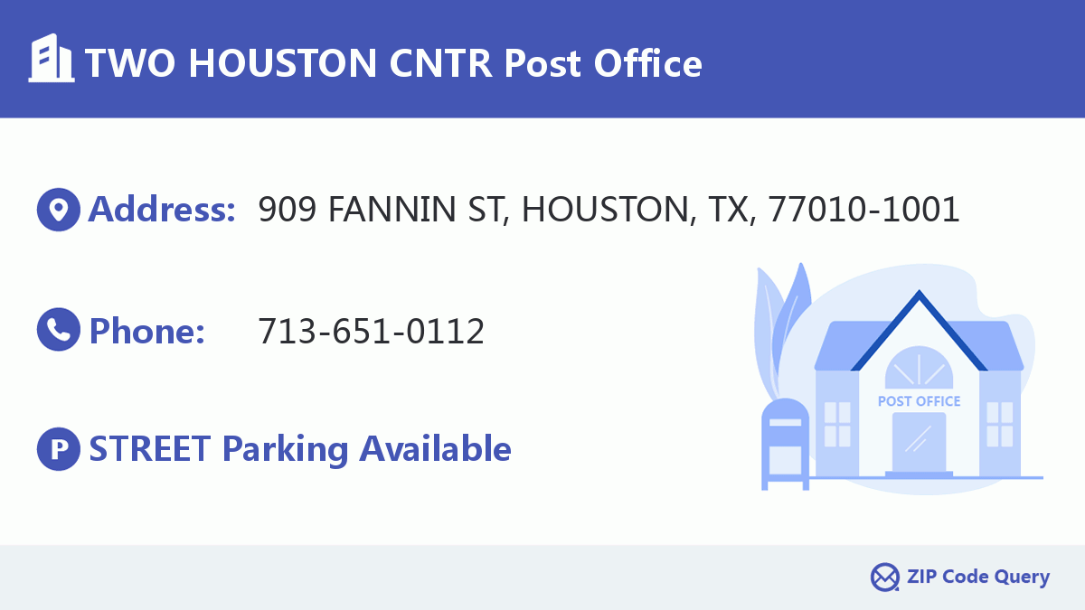 Post Office:TWO HOUSTON CNTR